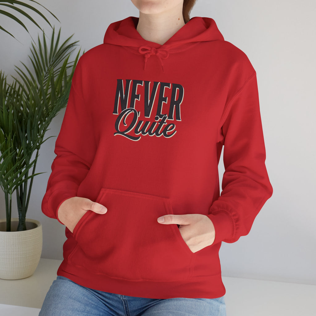 Never Quite Done hoodie front view on model