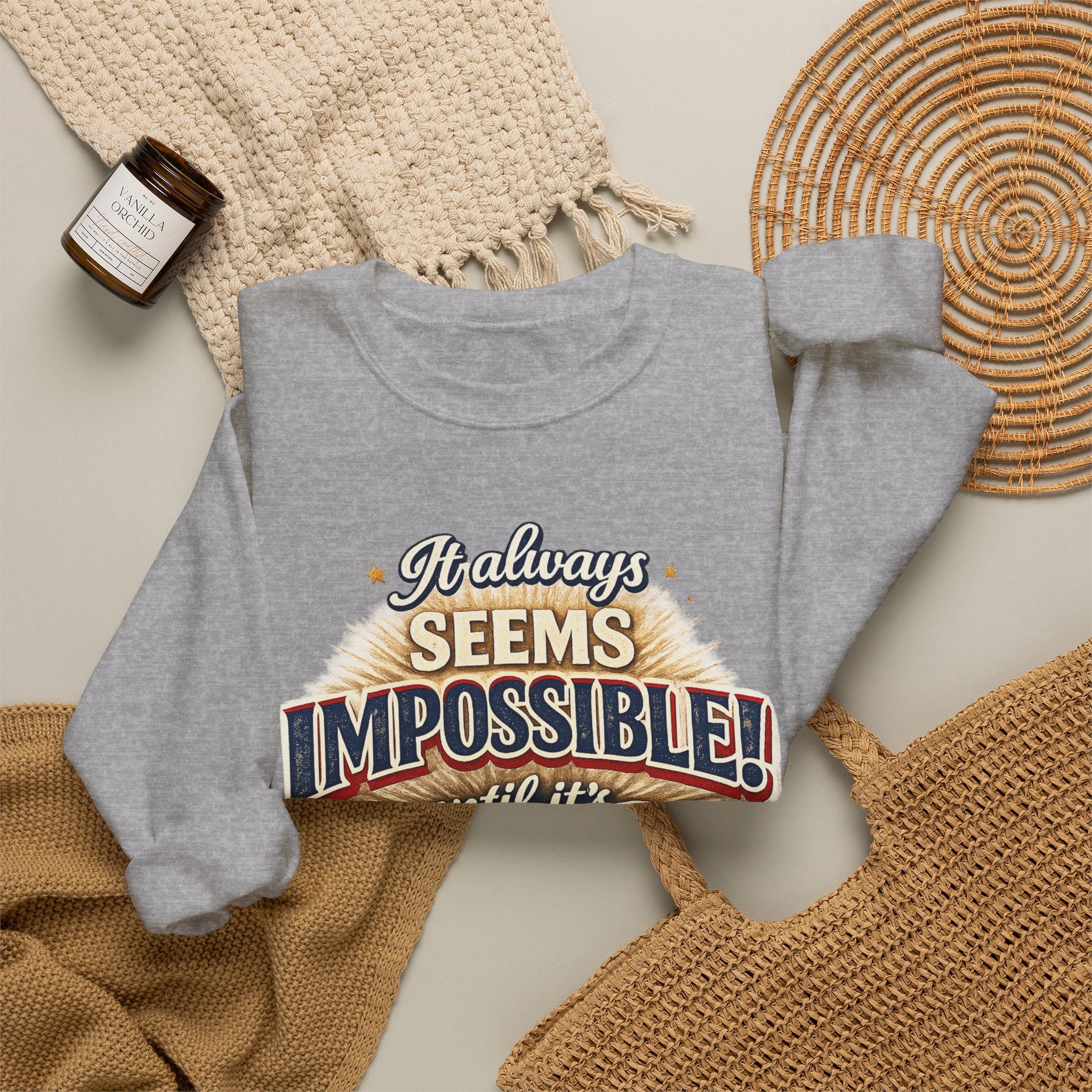 Impossible Until Done" Motivational Crewneck Sweatshirt – Unisex Graphic Pullover for Gym, Work & Daily Grind